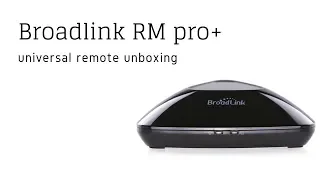 Broadlink RM pro+ Universal Remote Unboxing and Config. Homekit remote for everything!