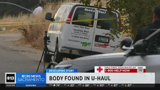 Body found inside stolen U-Haul in Sacramento County