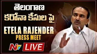 Minister Etela Rajender Press Meet On Corona Cases LIVE | Ntv LIVE