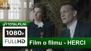 Milada (2017) film o filmu IV. - HERCI