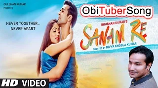 SANAM RE Title Song FULL VIDEO | Lyricst & Music - Mithoon | ObiTuberSong