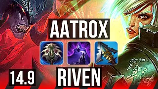 AATROX vs RIVEN (TOP) | 10 solo kills, 18/3/10, Legendary, 500+ games | NA Master | 14.9