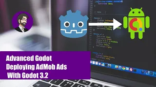 Advanced Godot | Deploying AdMob Ads With Godot 3.2
