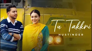 TU TAKKRI (Official Video) Hustinder | Desi Crew I Ricky Khan | Mahol | Latest Punjabi Song