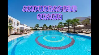 Amphoras Blu 4* Шарм-Эль-Шейх Обзор отеля 2022
