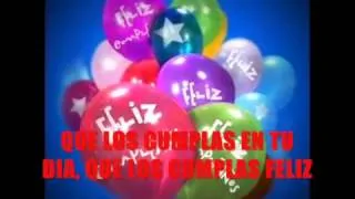 'Cumpleaños feliz'  Happy Birthday Song Spanish Version With Lyrics 'Feliz cumpleaños,'