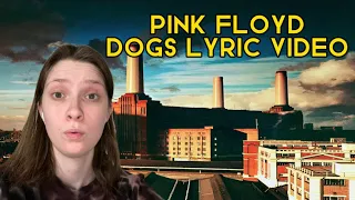 Pink Floyd- Dogs lyric video REACTION