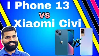 Apple I Phone 13 vs Xiaomi Civi/ Comparison.