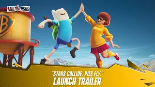 MultiVersus - Official “Stars Collide  Pies Fly ” Launch Trailer