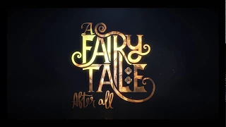 A Fairy Tale After All 2020-intro-designed by -Infinity Designs