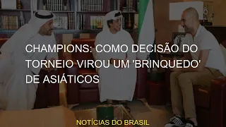 Champions: como decisão do torneio virou um 'brinquedo' de asiáticos