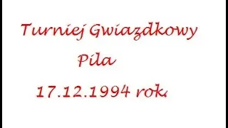 Turniej Gwiazdkowy - Piła 17.12.1994 rok.