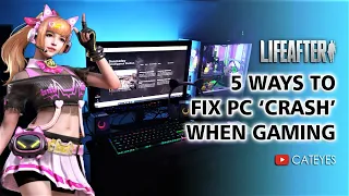 LifeAfter - 💥How to fix PC Game Crashing / Freezing / Force Close / Hang on Windows 10?