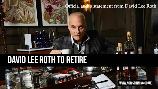 David Lee Roth To Retire - Official Dave Lee Roth Audio Statement - Now Spinning Magazine