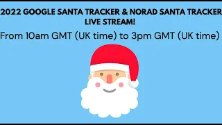 2022 Google Santa Tracker & NORAD Santa Tracker - PART 1!