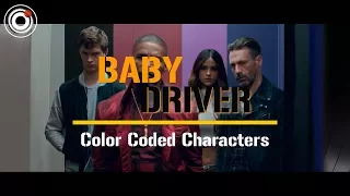 Baby Driver | Color Coded Characters