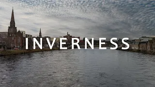 INVERNESS - The Gateway to Exploring the SCOTTISH HIGHLANDS - Scotland Walking Tour | 4K | 60FPS