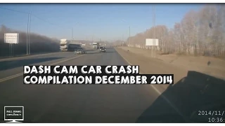 DASH CAM CAR CRASH COMPILATION DECEMBER 2014