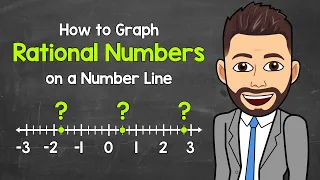 Graphing Rational Numbers on a Number Line | Math with Mr. J