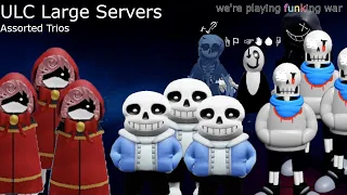 ULC - Large Servers: Assorted Trios