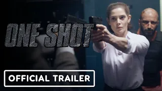 One Shot - Official Trailer (2021) Ashley Greene, Scott Adkins, Ryan Phillippe