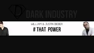 Dark Industry - That Power / WILL.I.AM & Justin bieber ( instrumental )