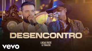 Lucas Reis & Thácio - Desencontro