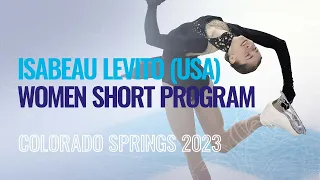 Isabeau LEVITO (USA) | Women Short Program | Colorado Springs 2023 | #FigureSkating