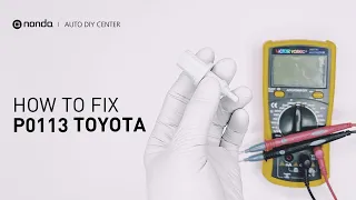 How to Fix TOYOTA P0113 Engine Code in 3 Minutes [2 DIY Methods / Only $7.76]