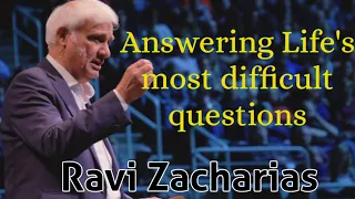 Answering Life's Most Difficult Questions by Ravi Zacharias