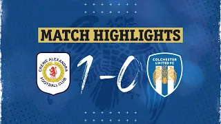 Highlights | Crewe Alexandra 1-0 Colchester United