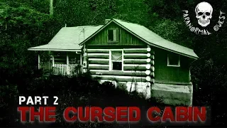 THE CURSED CABIN (Part 2) || Paranormal Quest® NEW EPISODE
