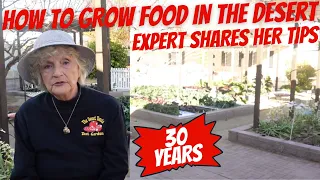 She Has Been Growing Vegetables in the Desert for 30 Years!
