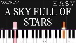 Coldplay - A Sky Full Of Stars | EASY Piano Tutorial