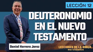 DANIEL HERRERA - LECCIÓN ESCUELA SABÁTICA - INTRODUCCIÓN 12 - TRIMESTRE 4-2021