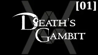 Прохождение Death's Gambit [01]