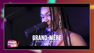 Live Josey / grande mère