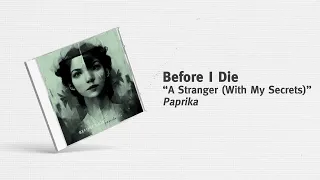 Before I Die - "A Stranger with My Secrets"