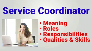 Service Coordinator Job Description | Service Coordinator roles responsibilities| job kya hota hai