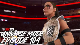 WWE 2K23 | Universe Mode - 'WRESTLEMANIA!' (PART 6/7) | #104