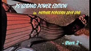 PS'60BAND MOTHER POPCORN LIVE 2018   Part 2