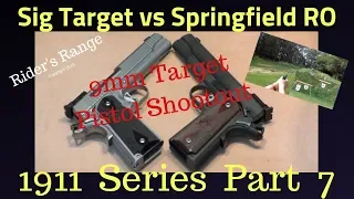 1911 Part 7 - Sig Stainless Target Elite vs Springfield Range Officer 9mm