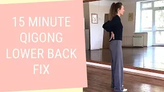 Qigong Lower Back Fix  - Easy Qigong Exercises For Lower Back & Spine