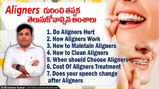 Everything You Need to Know About Aligners Treatment || Dr Charan Kumar || Eledent Dental Hospitals