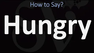 How to Pronounce Hungry? (CORRECTLY)