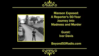 Manson Exposed: A Reporter's 50-Year Journey into Madness and Murder