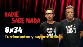 Nadie Sabe Nada 8x34 - Turrécdotas y supermarchés