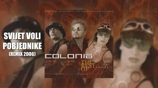 Colonia - Svijet voli pobjednike (Official audio)