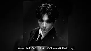 digital daggers - the devil within (𝒔𝒑𝒆𝒅 𝒖𝒑)