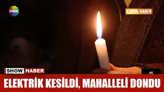 Elektrik kesildi, mahalleli dondu